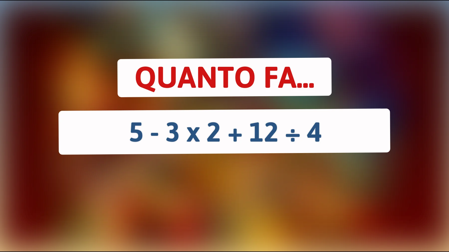 Solo il 2% delle persone riesce a risolvere questo indovinello matematico! Hai il coraggio di provare?"